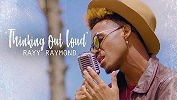 Rayy Raymond – Thinking Out Loud (Remix)