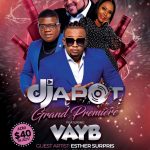 DJAPOT GRANDE PREMIERE FEATURING VAYB